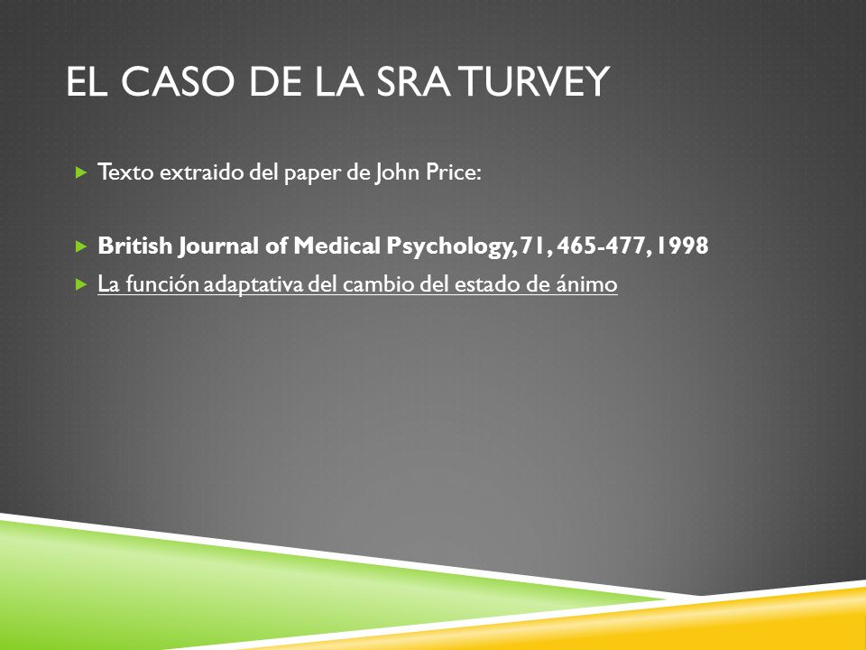 El caso de la Sra Turvey Texto extraido del paper de John Price: