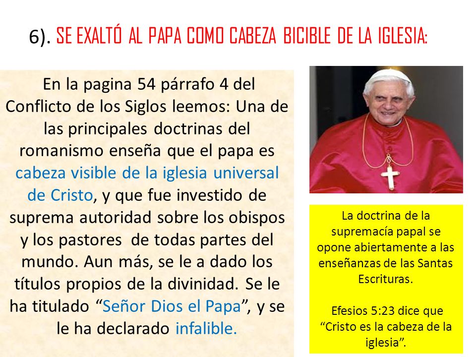 Efesios 5:23 dice que Cristo es la cabeza de la iglesia .