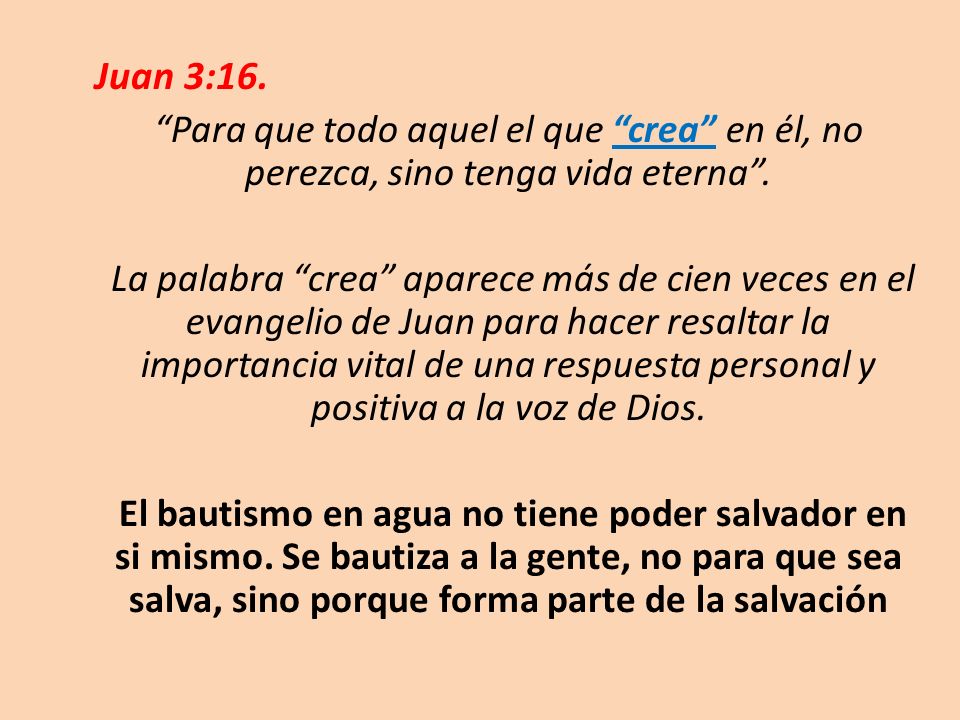 Juan 3:16. Para que todo aquel el que crea en él, no perezca, sino tenga vida eterna .