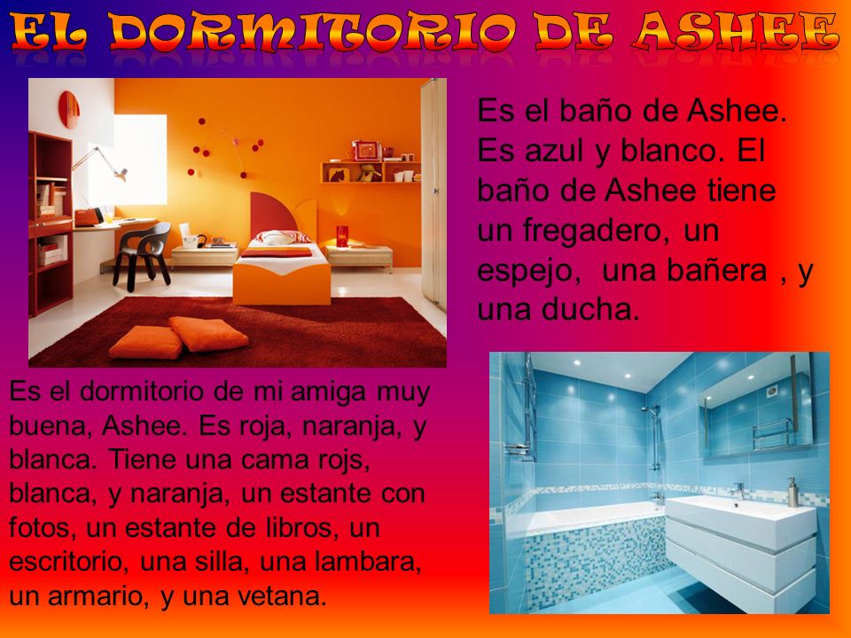 El Dormitorio de Ashee Es el baño de Ashee. Es azul y blanco. El baño de Ashee tiene un fregadero, un espejo, una bañera , y una ducha.