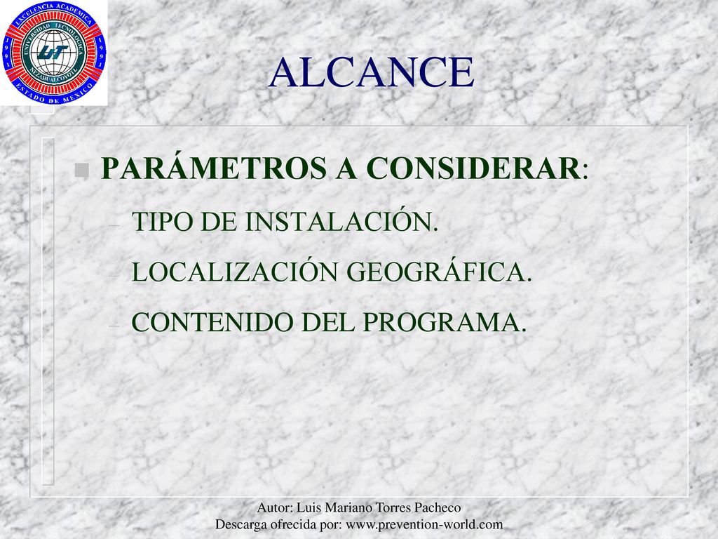 ALCANCE PARÁMETROS A CONSIDERAR: TIPO DE INSTALACIÓN.
