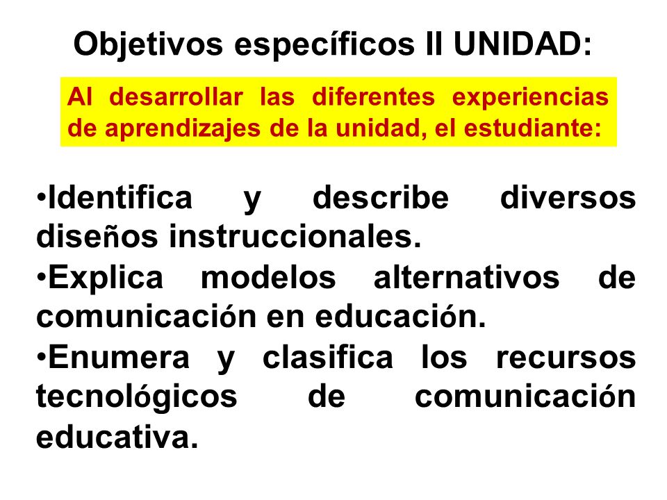 Objetivos específicos II UNIDAD: