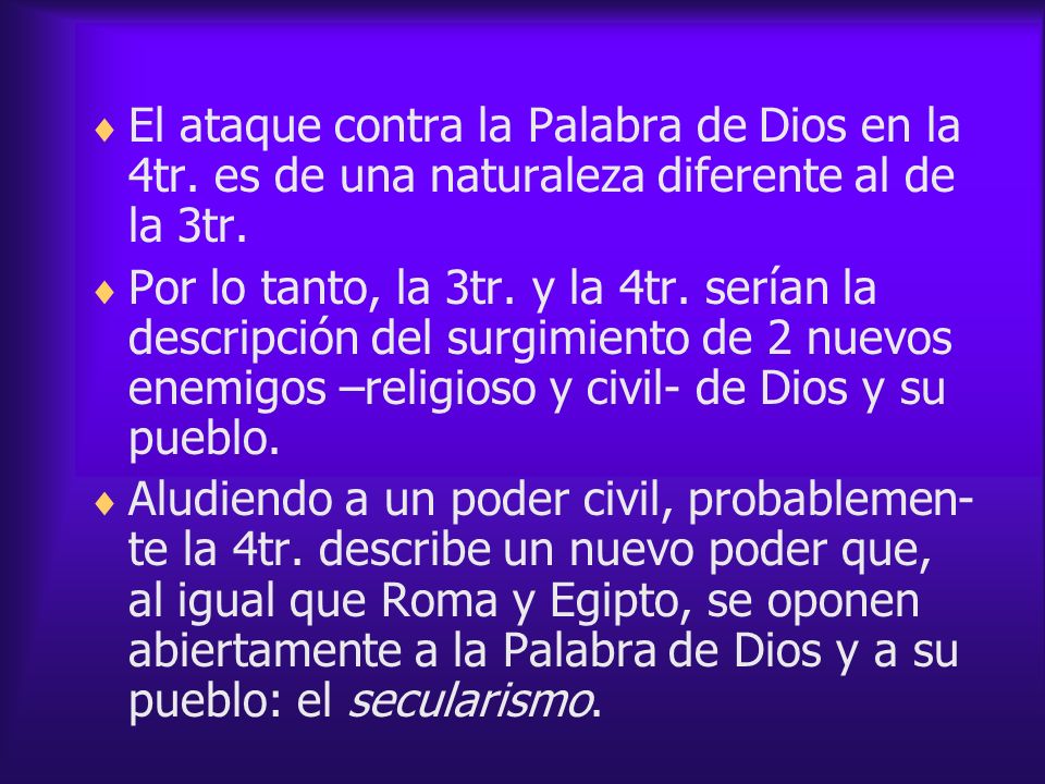 El ataque contra la Palabra de Dios en la 4tr