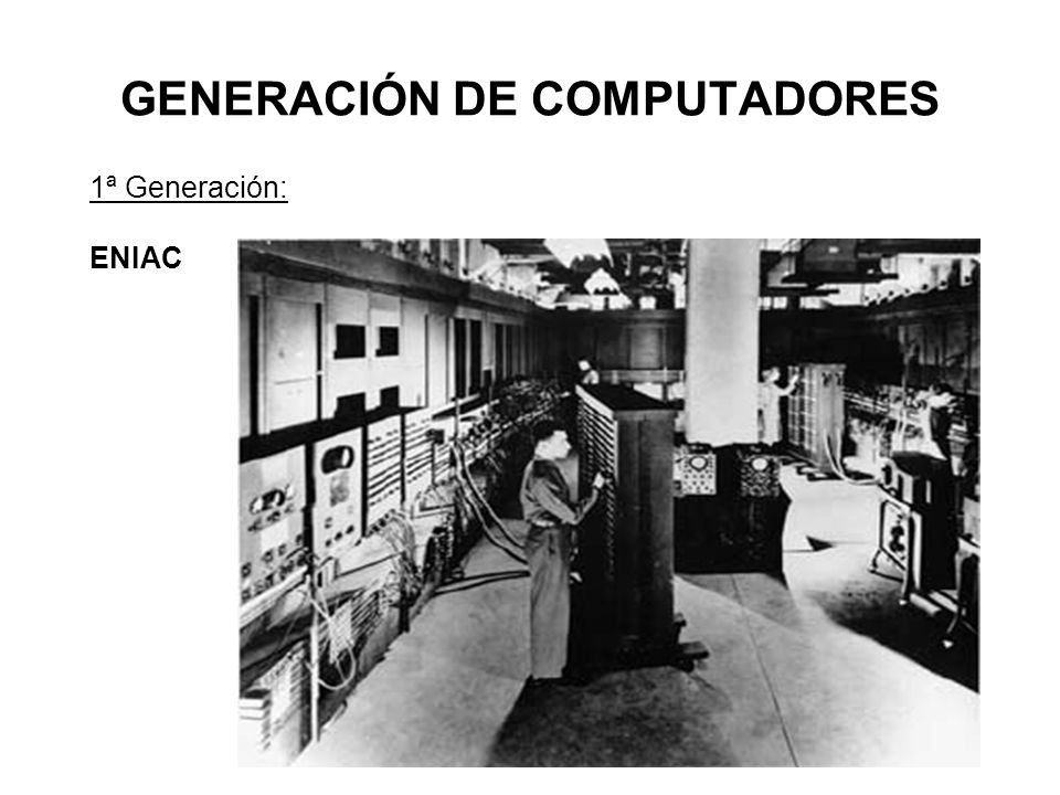 GENERACIÓN DE COMPUTADORES