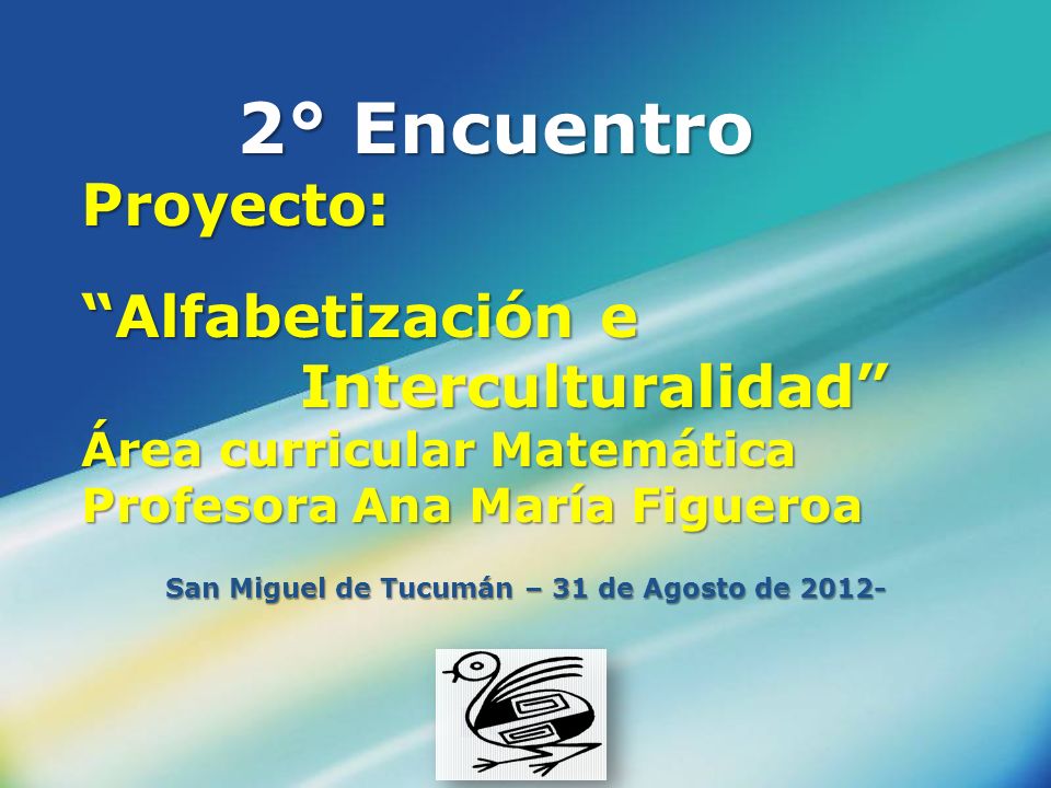 San Miguel de Tucumán – 31 de Agosto de 2012-