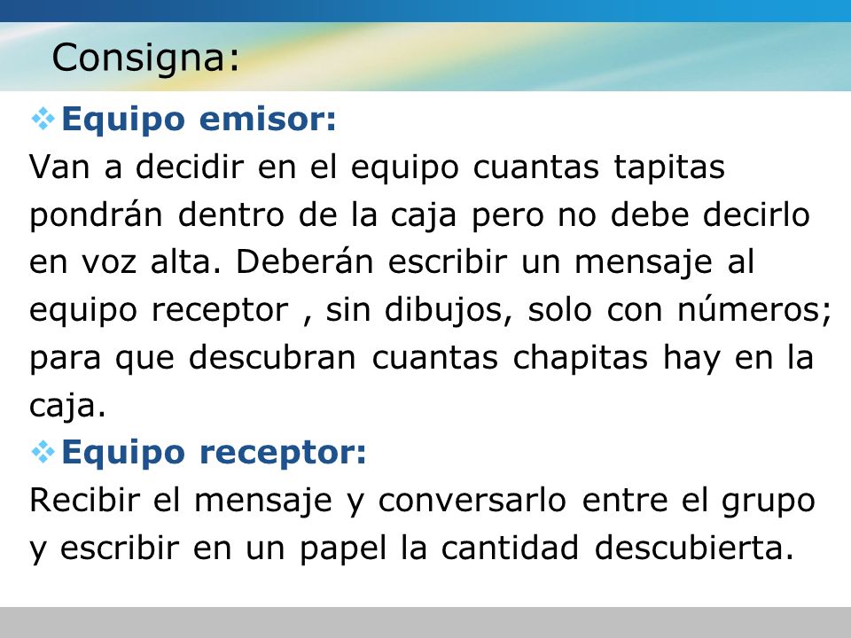Consigna: Equipo emisor: Van a decidir en el equipo cuantas tapitas
