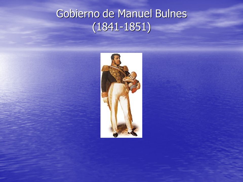 Gobierno de Manuel Bulnes ( )