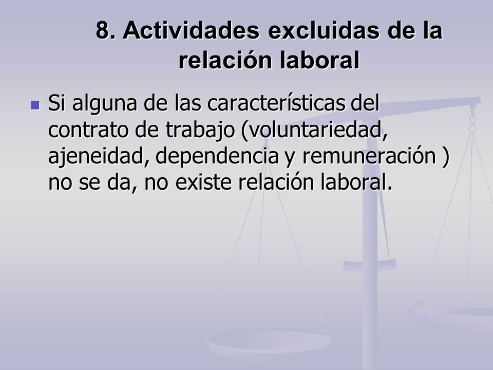 8. Actividades excluidas de la relación laboral