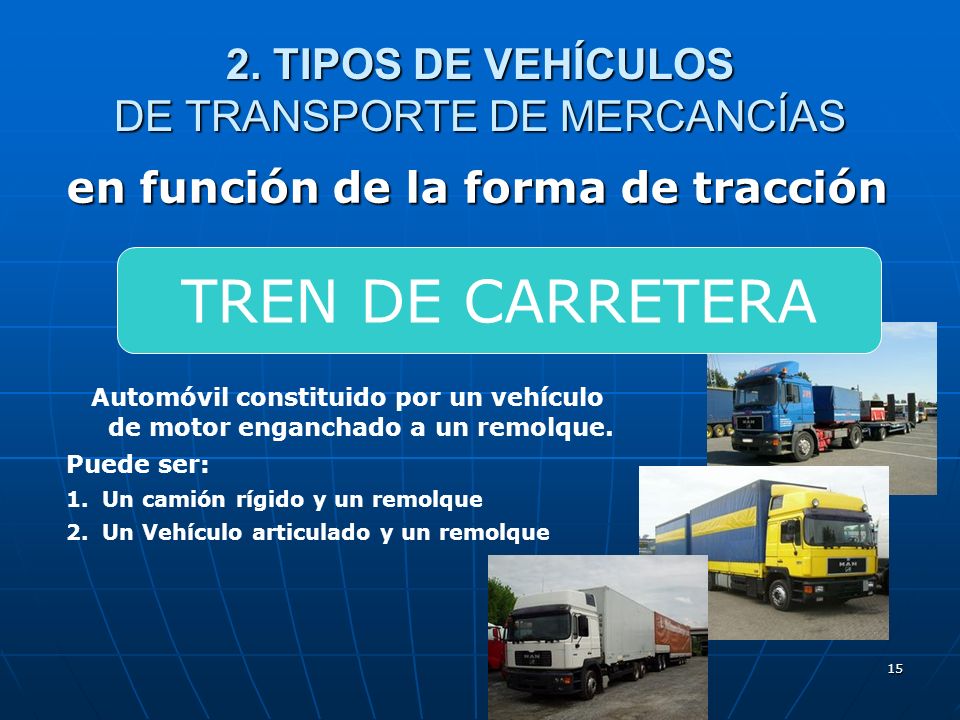 2. TIPOS DE VEHÍCULOS DE TRANSPORTE DE MERCANCÍAS