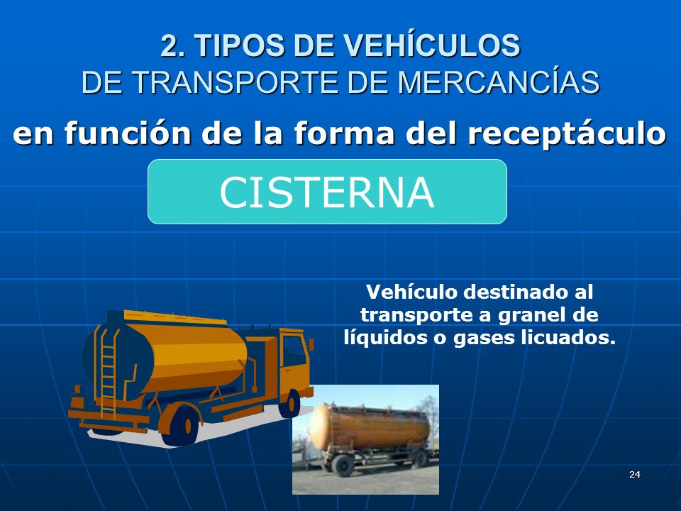 2. TIPOS DE VEHÍCULOS DE TRANSPORTE DE MERCANCÍAS