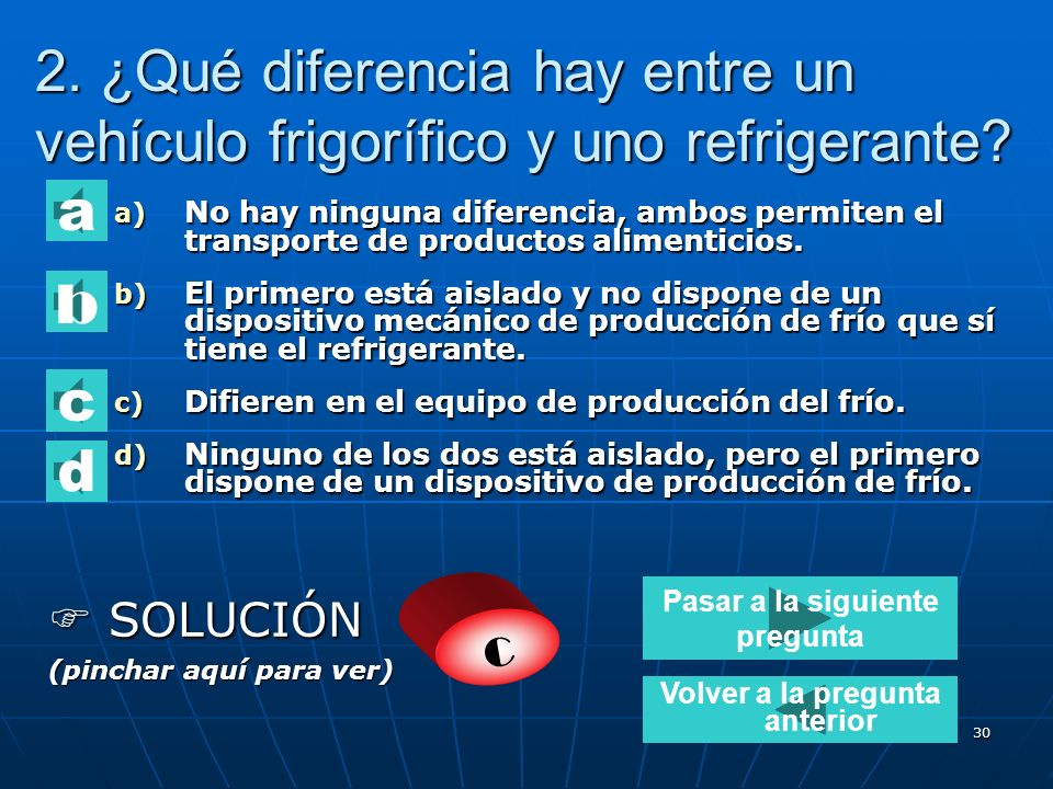 Pasar a la siguiente pregunta Volver a la pregunta anterior
