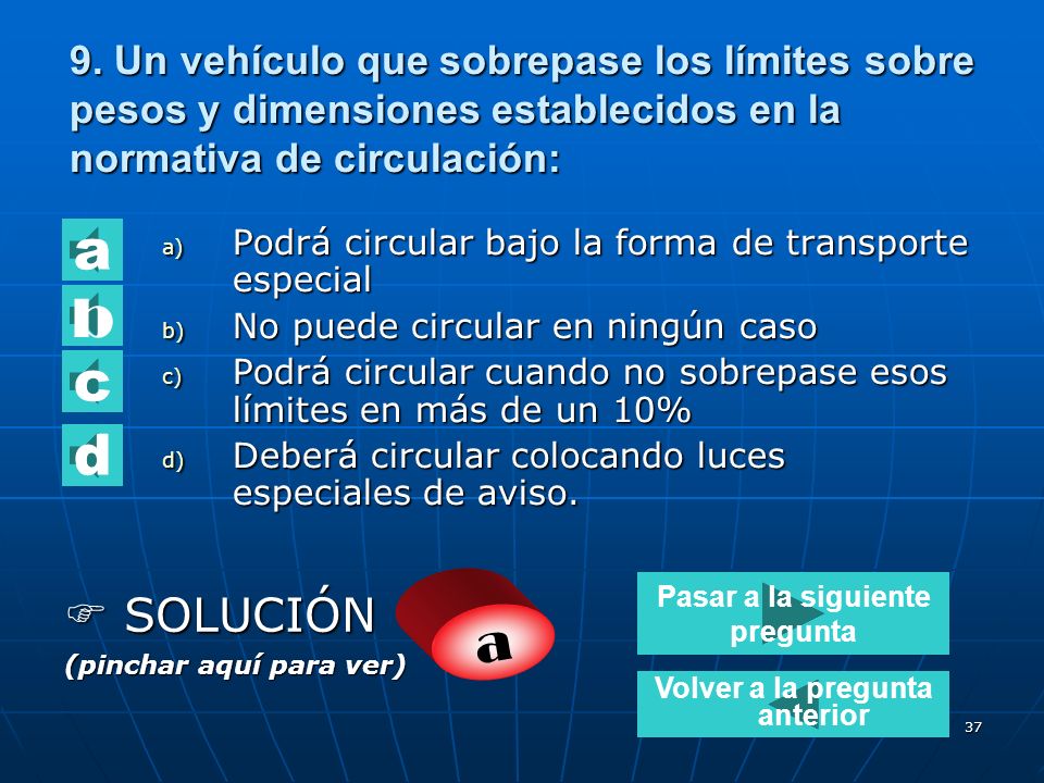 Pasar a la siguiente pregunta Volver a la pregunta anterior