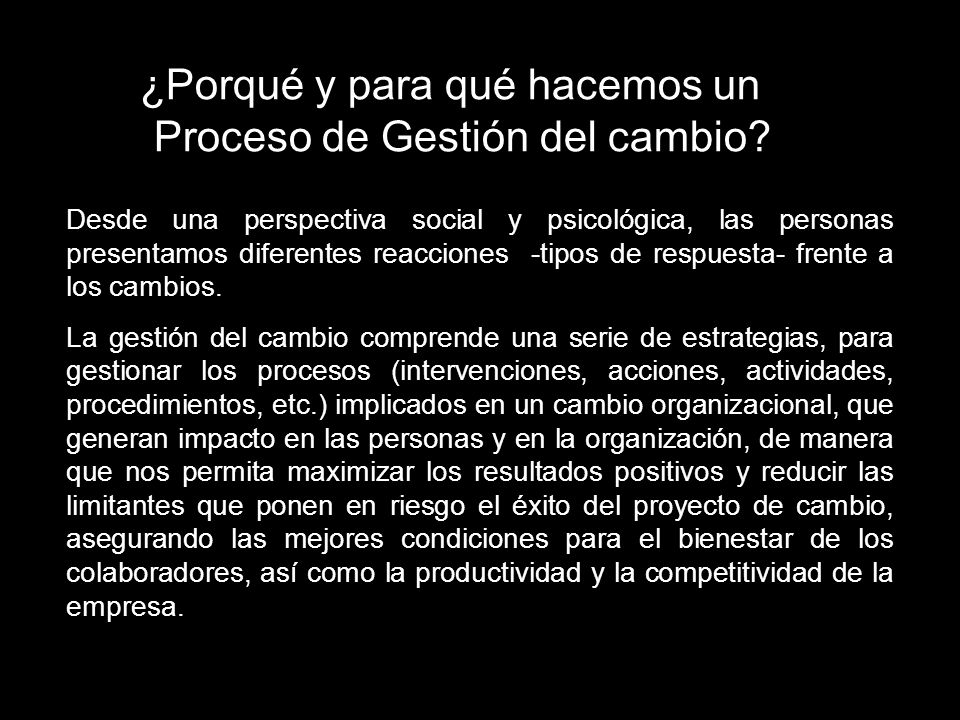 ¿Porqué y para qué hacemos un Proceso de Gestión del cambio