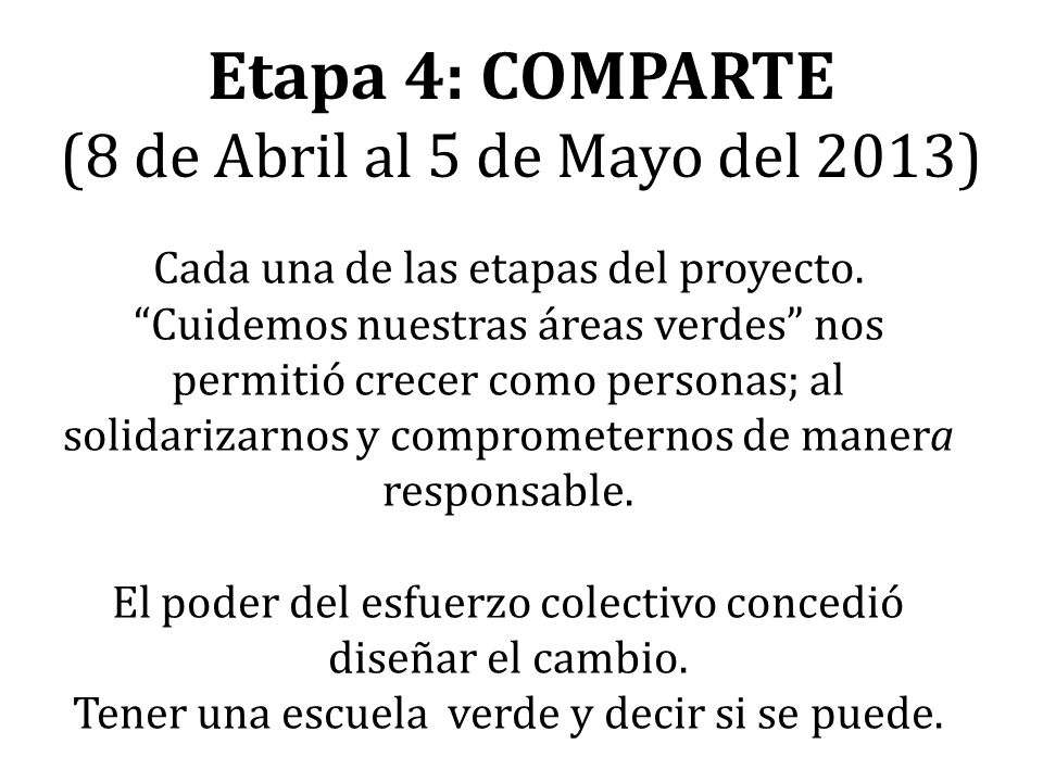Etapa 4: COMPARTE (8 de Abril al 5 de Mayo del 2013)