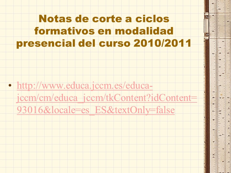 Notas de corte a ciclos formativos en modalidad presencial del curso 2010/2011