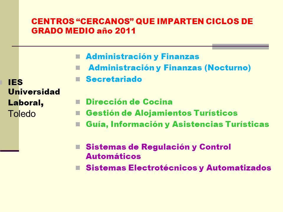 CENTROS CERCANOS QUE IMPARTEN CICLOS DE GRADO MEDIO año 2011