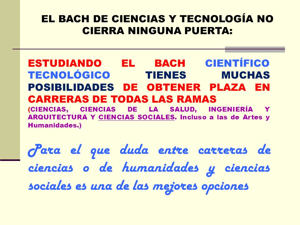 EL BACH DE CIENCIAS Y TECNOLOGÍA NO CIERRA NINGUNA PUERTA: