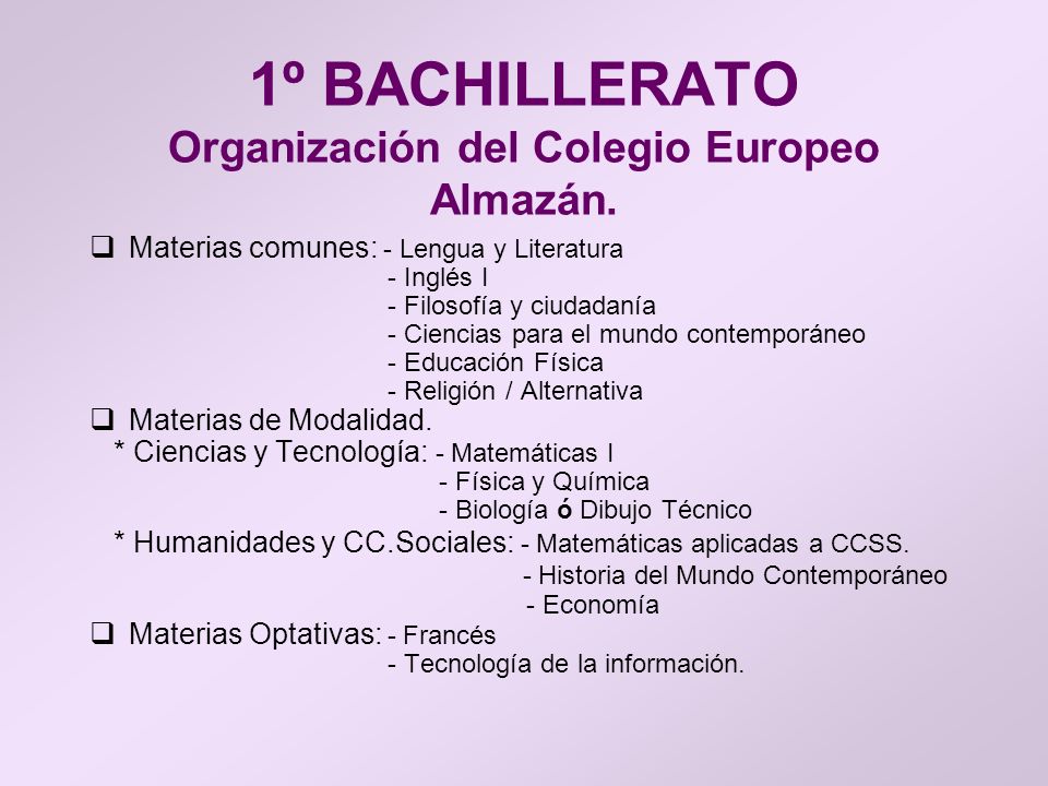 1º BACHILLERATO Organización del Colegio Europeo Almazán.