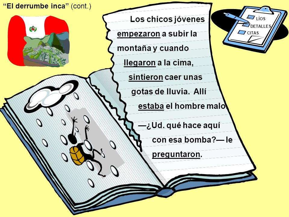 —¿Ud. qué hace aquí con esa bomba — le preguntaron.