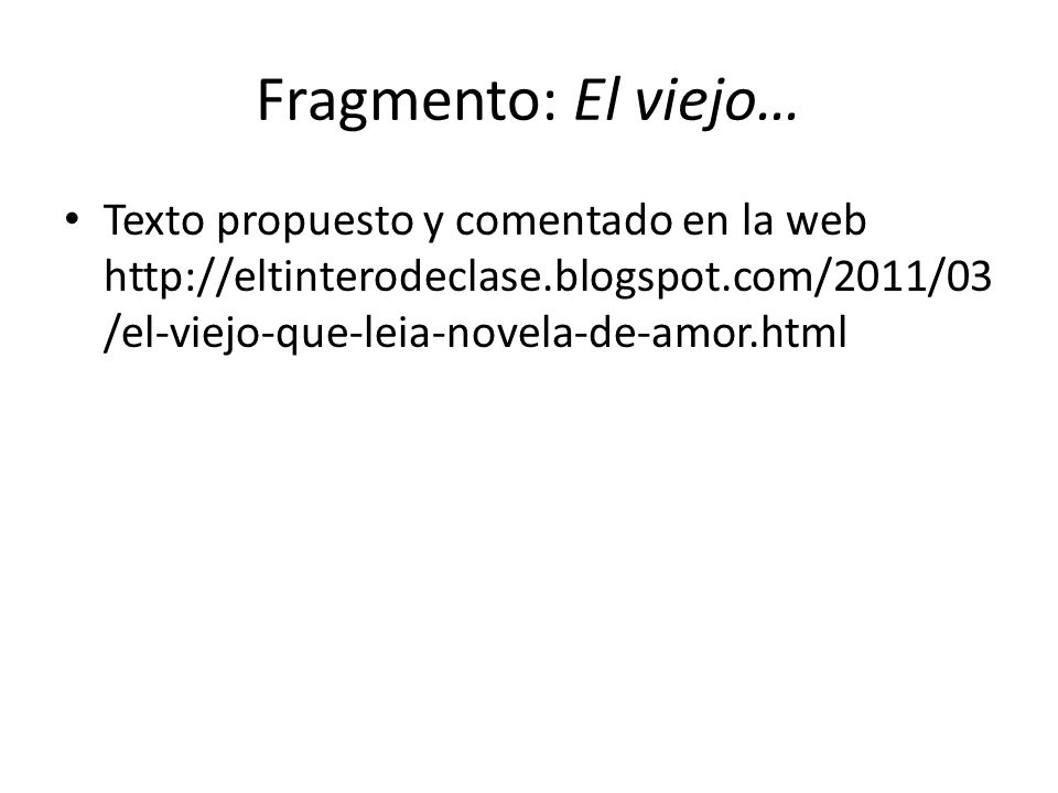 Fragmento: El viejo… Texto propuesto y comentado en la web