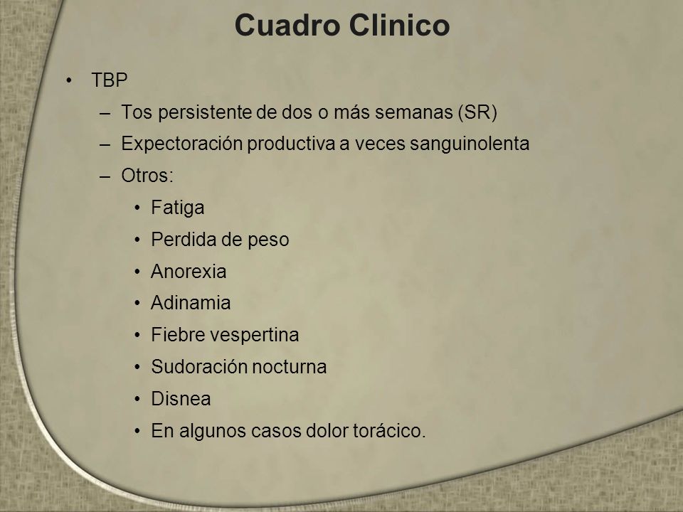 Cuadro Clinico TBP Tos persistente de dos o más semanas (SR)