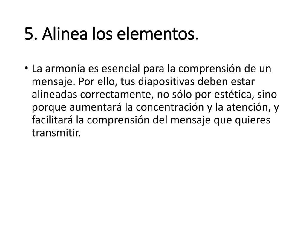 5. Alinea los elementos.
