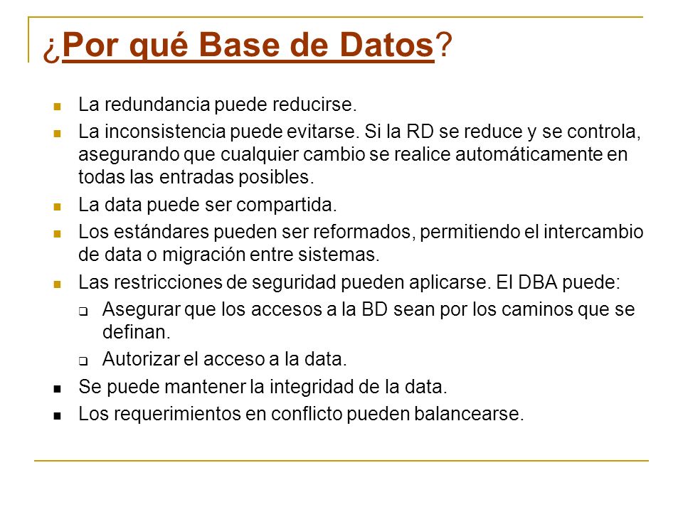 ¿Por qué Base de Datos La redundancia puede reducirse.