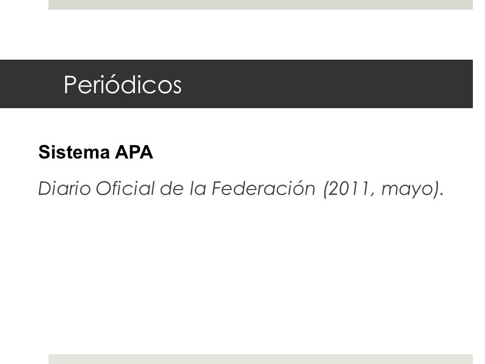 Periódicos Sistema APA Diario Oficial de la Federación (2011, mayo).