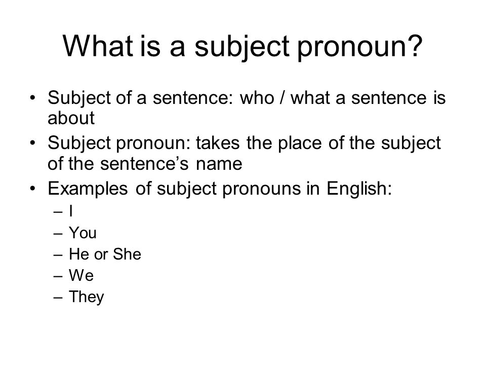 What is a subject pronoun