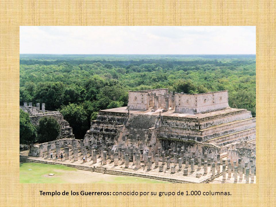 Templo de los Guerreros: conocido por su grupo de columnas.