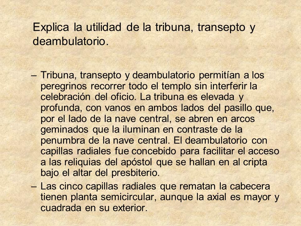 Explica la utilidad de la tribuna, transepto y deambulatorio.