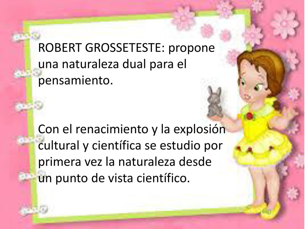 ROBERT GROSSETESTE: propone una naturaleza dual para el pensamiento.