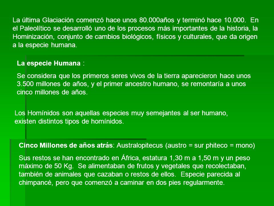 La última Glaciación comenzó hace unos años y terminó hace 10