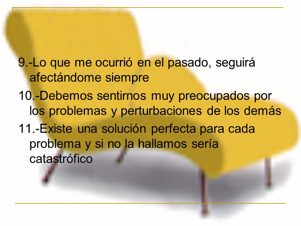 9.-Lo que me ocurrió en el pasado, seguirá afectándome siempre