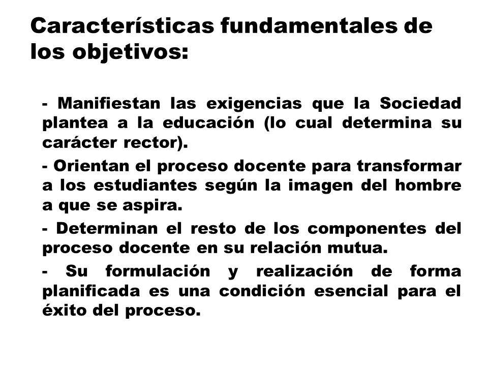 Características fundamentales de los objetivos: