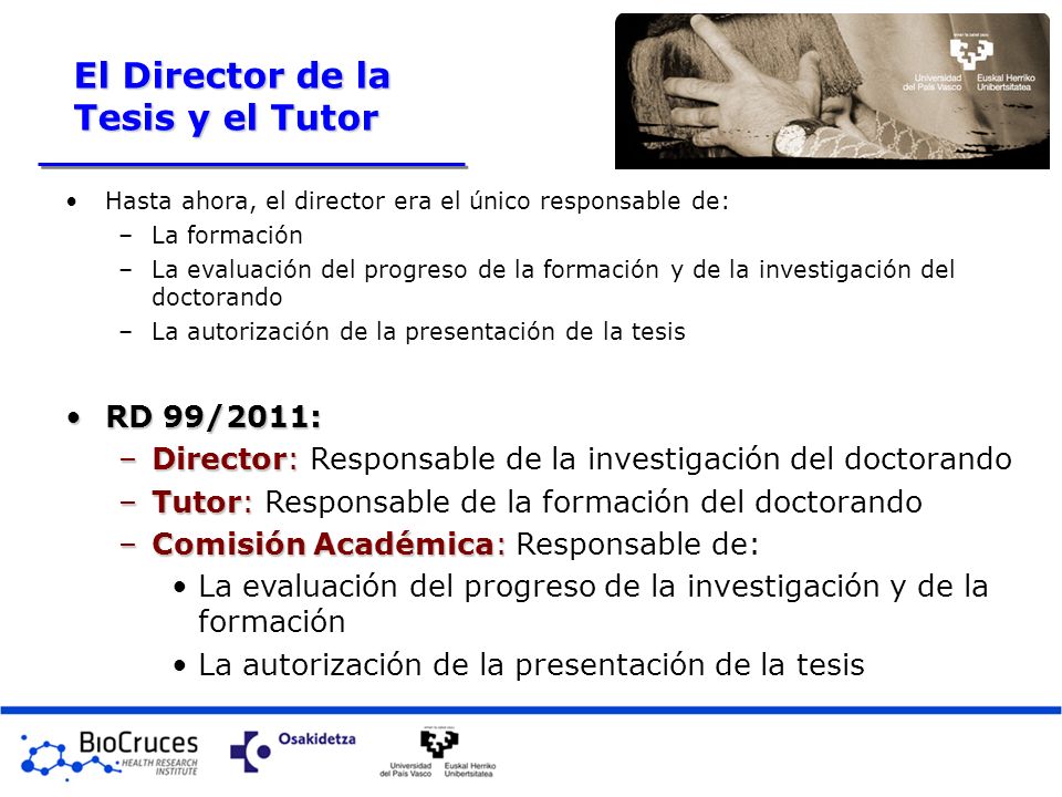 El Director de la Tesis y el Tutor