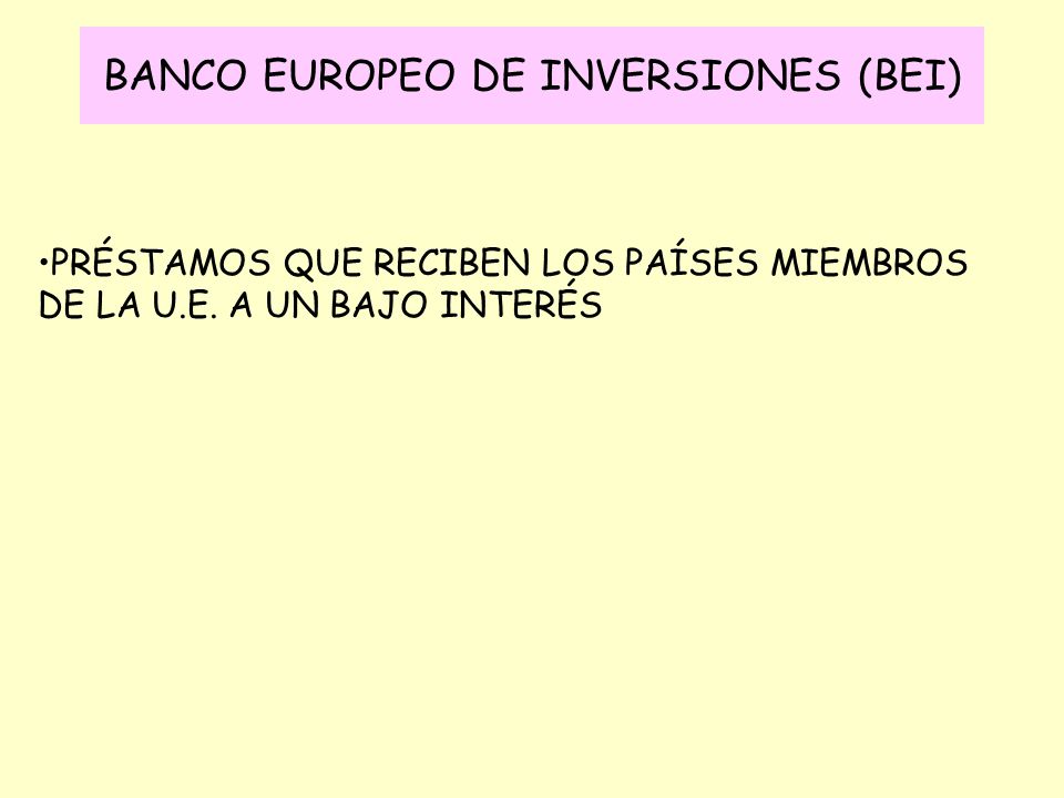 BANCO EUROPEO DE INVERSIONES (BEI)