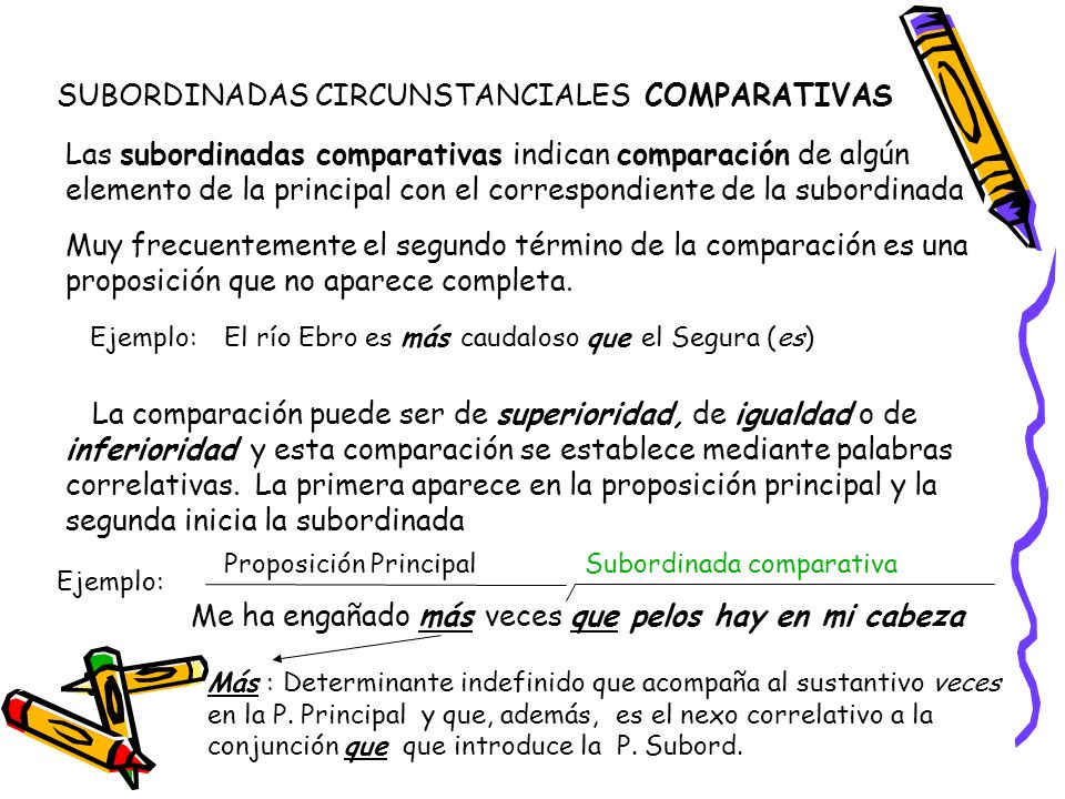 SUBORDINADAS CIRCUNSTANCIALES COMPARATIVAS