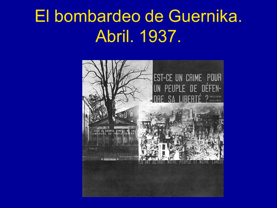 El bombardeo de Guernika. Abril