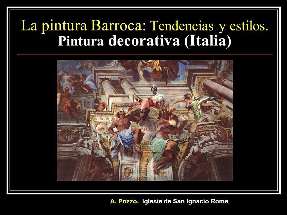 La pintura Barroca: Tendencias y estilos. Pintura decorativa (Italia)