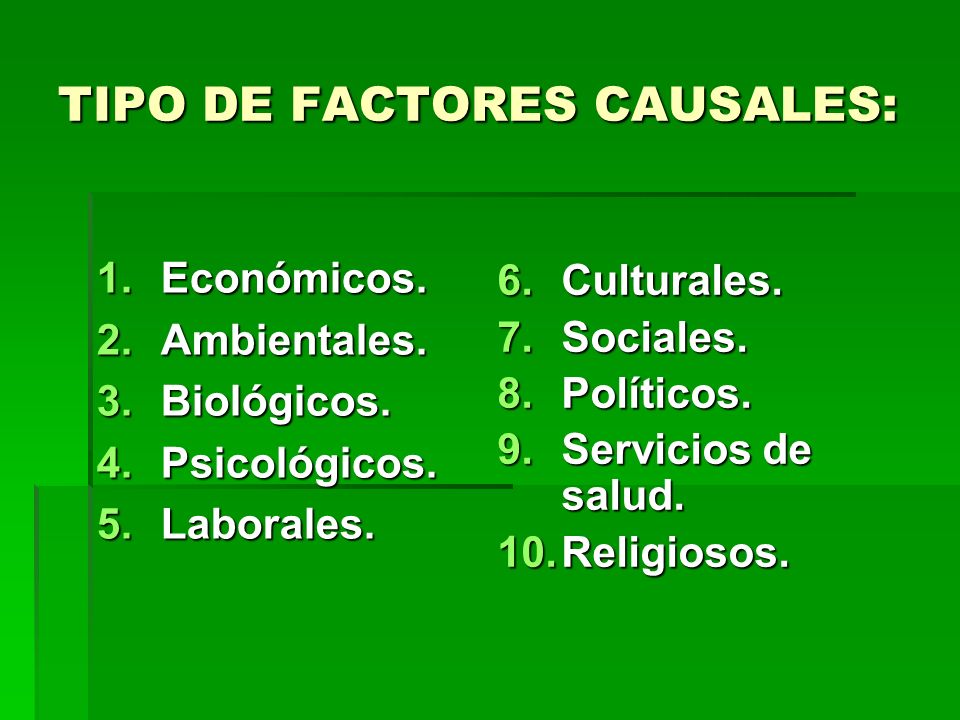 TIPO DE FACTORES CAUSALES: