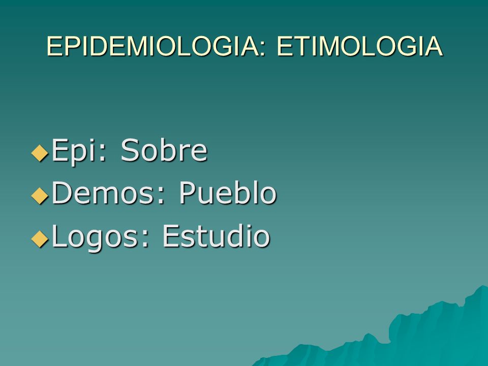 EPIDEMIOLOGIA: ETIMOLOGIA