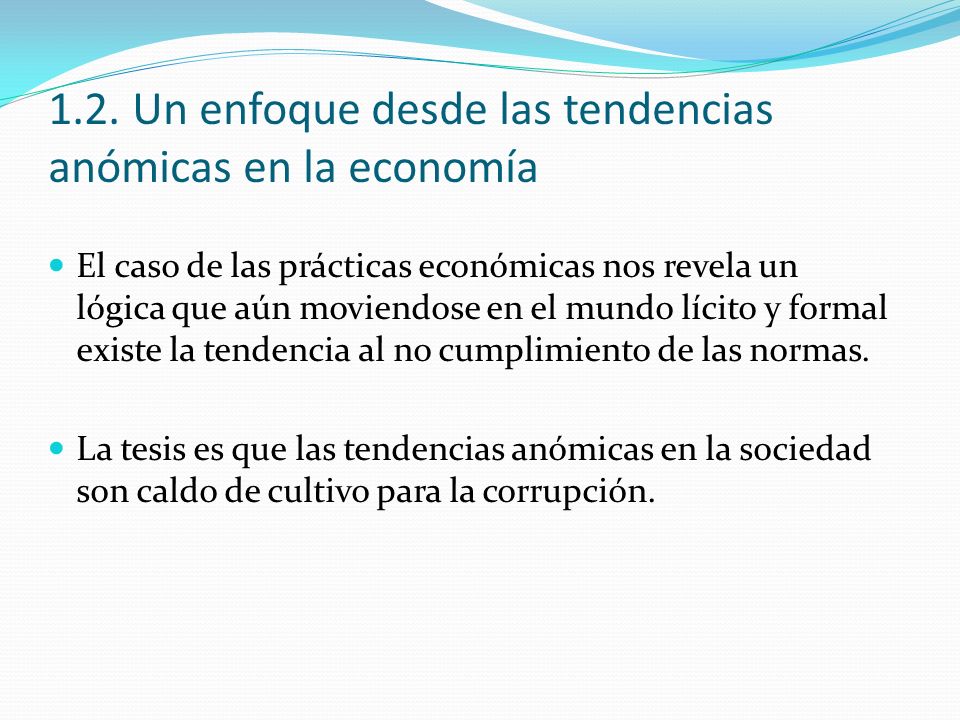 1.2. Un enfoque desde las tendencias anómicas en la economía