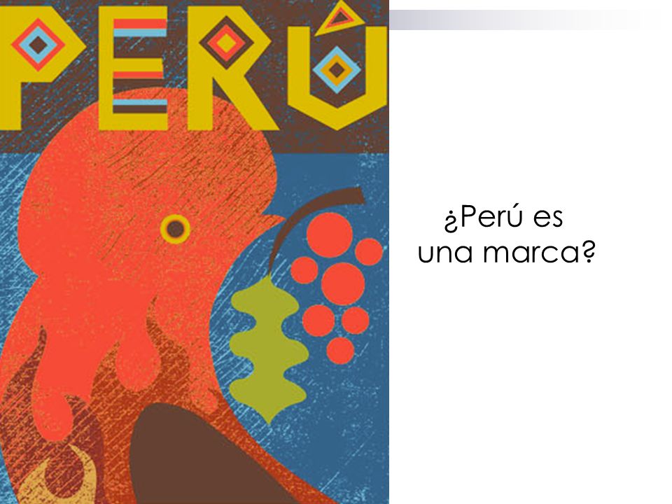 MARKETING ¿Perú es una marca