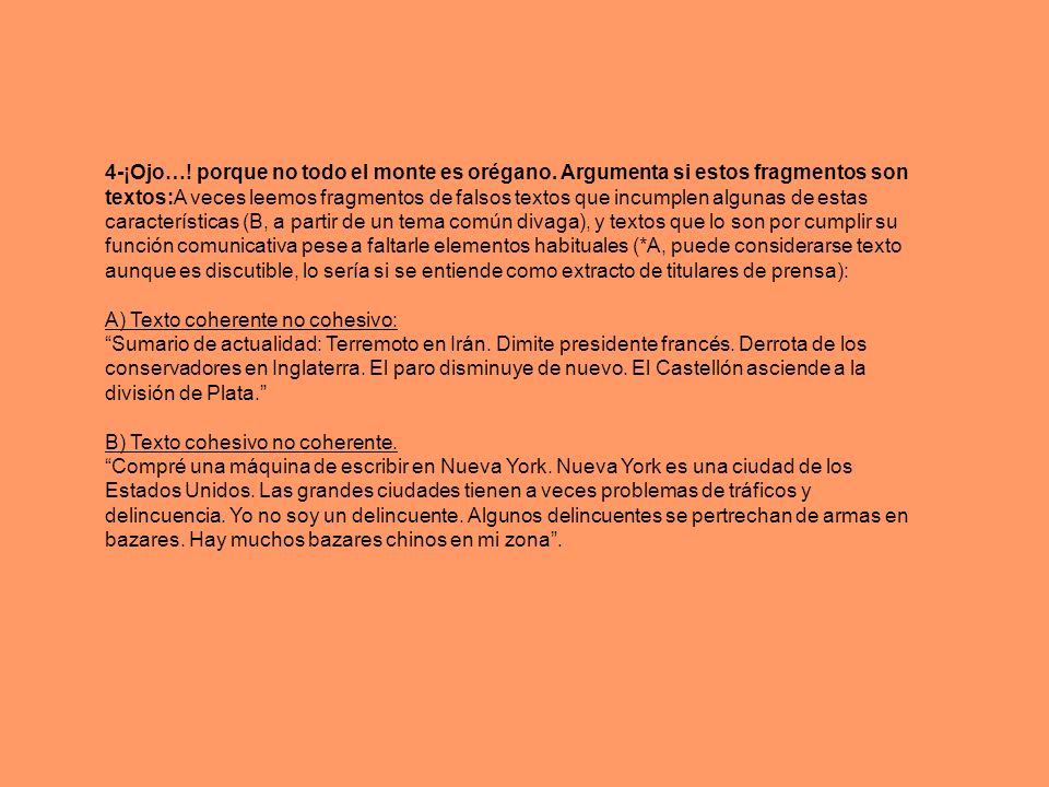 4-¡Ojo…. porque no todo el monte es orégano