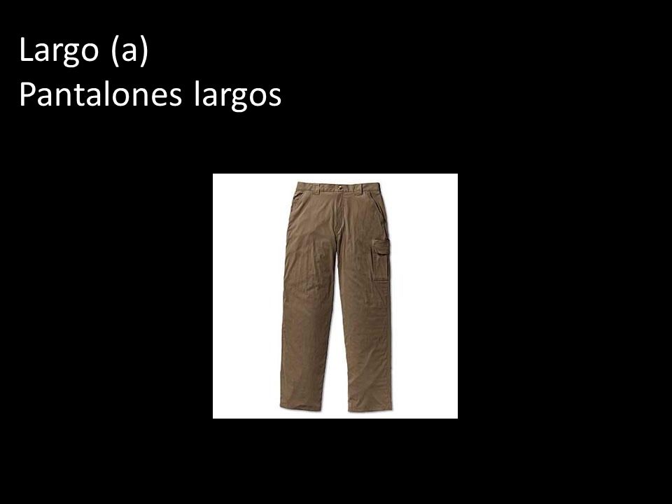 Largo (a) Pantalones largos
