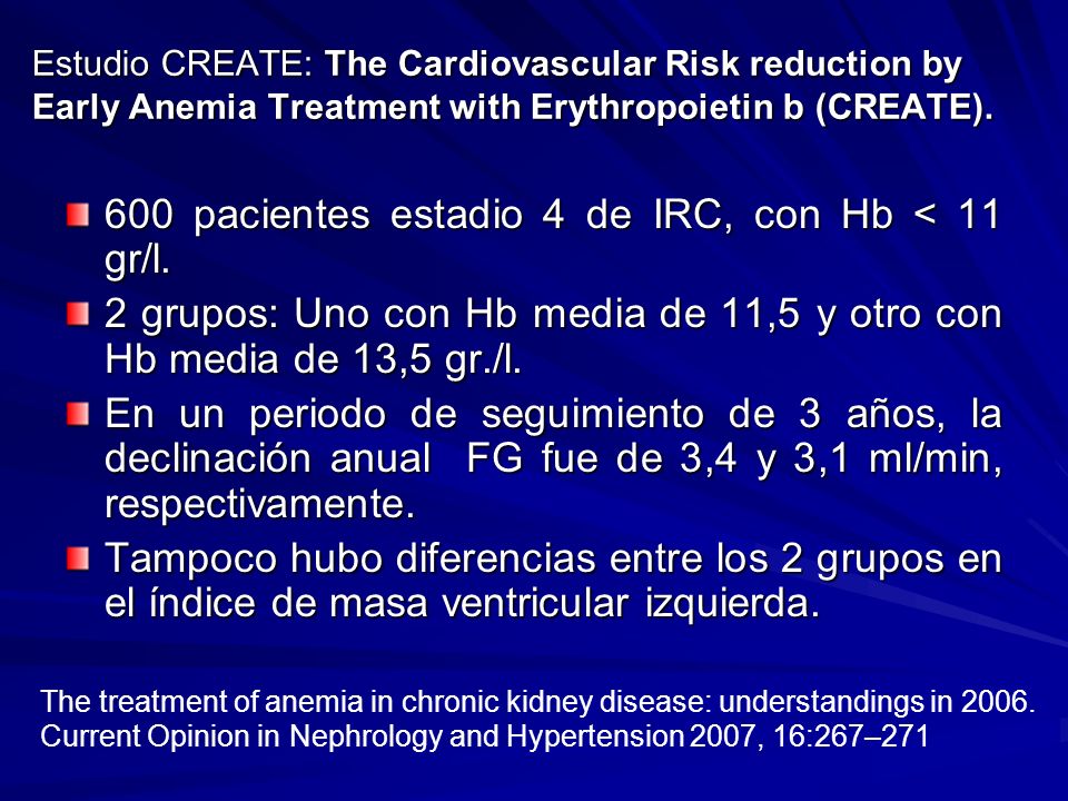 600 pacientes estadio 4 de IRC, con Hb < 11 gr/l.