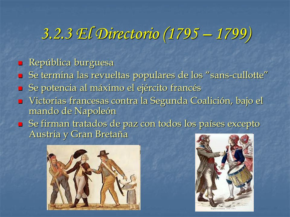 3.2.3 El Directorio (1795 – 1799) República burguesa