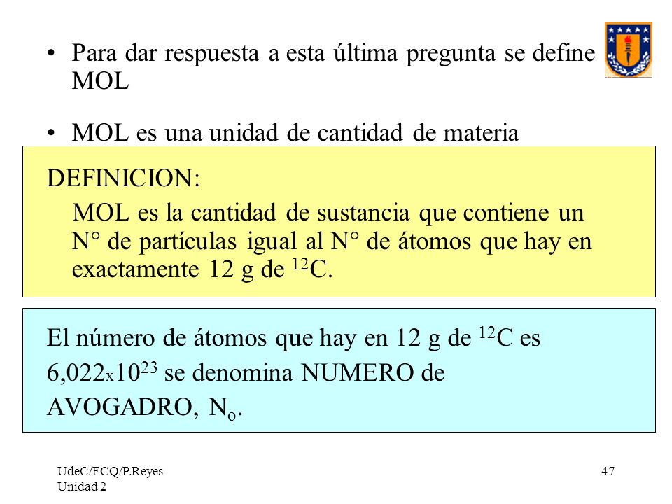 Para dar respuesta a esta última pregunta se define MOL