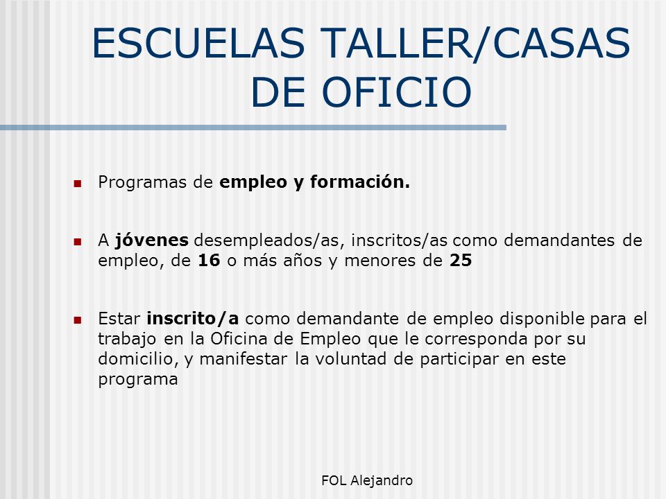 ESCUELAS TALLER/CASAS DE OFICIO